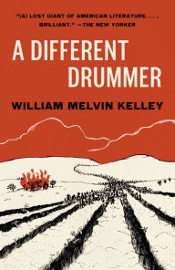 Title: A Different Drummer, Author: William Melvin Kelley