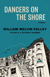 Title: Dancers on the Shore, Author: William Melvin Kelley