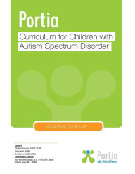 Title: Portia Curriculum - Academic: Curriculum for children with Autism Spectrum Disorder, Author: Charlene Gervais