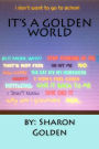 It's A Golden World: Life thru Libby eyes...