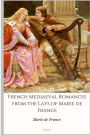 French Mediaeval Romances from the Lays of Marie de France