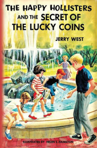 Title: The Happy Hollisters and the Secret of the Lucky Coins, Author: Jerry West