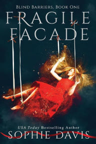 Title: Fragile Facade (Second Edition), Author: Sophie Davis
