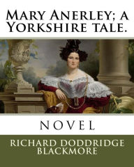 Mary Anerley; a Yorkshire tale.
