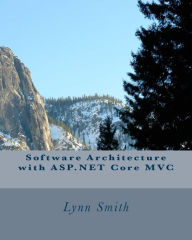 Title: Software Architecture with ASP.NET Core MVC, Author: Lynn Smith