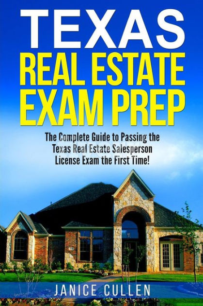 texas-real-estate-exam-prep-the-complete-guide-to-passing-the-texas