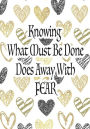 Knowing What Must Be Done Does Away with Fear: Quote journal for girls Notebook Composition Book Inspirational Quotes Lined Notebook (7