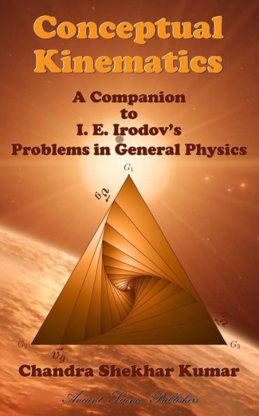 Conceptual Kinematics: A Companion to I. E. Irodov's Problems in General Physics