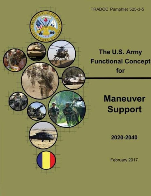 TRADOC Pamphlet 525-3-5, The U.S. Army Functional Concept For Maneuver ...