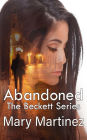 Abandoned (Book VI The Beckett Series)