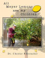 All Meyer Lemons are my Children