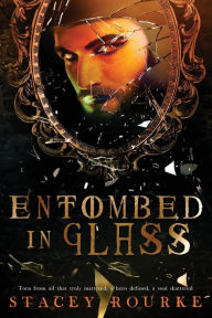 Title: Entombed in Glass, Author: Stacey Rourke