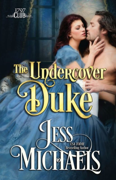 The Undercover Duke (1797 Club Series #6)
