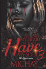 He Has My Heart, but You Have My Soul 3: The Kings Empire
