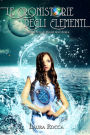 Il Regno dell'Acqua (Le Cronistorie degli Elementi Vol. 5)