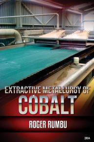 Title: Extractive metallurgy of cobalt - 2nd Edition, Author: Roger Rumbu