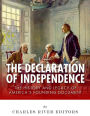 The Declaration of Independence: The History and Legacy of America's Founding Document