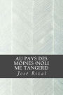 Au Pays des Moines (Noli me Tangere)