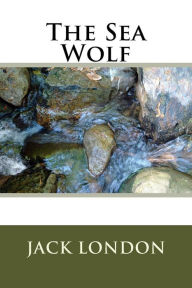 Title: The Sea Wolf, Author: Jack London