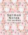 Sermon Notes For Women: Journal for Sermons, Church, Lessons, Teaching, Prayer with 3 Section make easy to record your sermon & Analyze your mind.(WaterColer Flower Pattern 8x10
