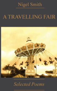 Title: A TRAVELLING FAIR, Author: Nigel Smith