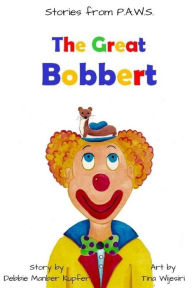 Title: The Great Bobbert, Author: Tina Wijesiri