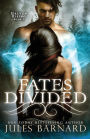 Fates Divided