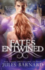 Fates Entwined