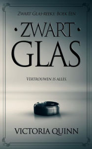 Title: Zwart Glas, Author: Victoria Quinn