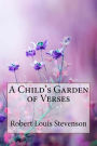A Child's Garden of Verses Robert Louis Stevenson