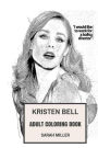 Kristen Bell Adult Coloring Book: Veronica Mars and Princess Anna from Frozen, Hot Actress and Model Inspired Adult Coloring Book
