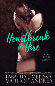 Title: Heartbreak For Hire, Author: Melissa Andrea