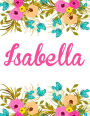 Isabella: Personalised Notebook/Journal Gift For Women & Girls 100 Pages (White Floral Design)
