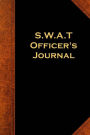S.W.A.T. Officer's Journal: (Notebook, Diary, Blank Book)