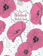 Notebook Sketchbook: Flower Drawing : Blank Paper for Sketching, Drawing, Journaling & Doodling (Sketchbooks), Perfect Large size at 8.5