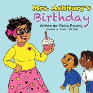 Title: Mrs. Ashbury's Birthday, Author: Donald L Hill Mba