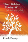 The Hidden Poetry Within: The Spirituality of the Laity: A 'REALL' Spirituality