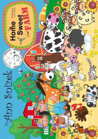 Title: Home, Sweet Farm, Author: Ann Snizek