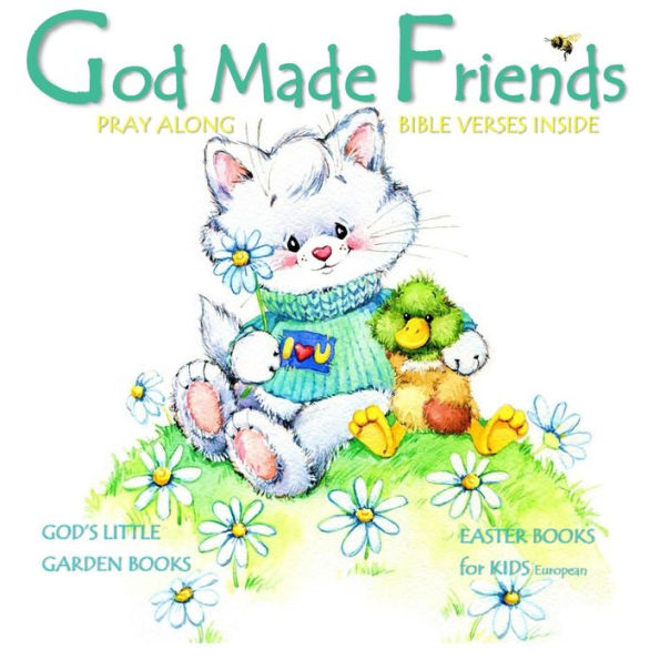 Easter Books for Kids: God Made Friends: Children's Christian Bible Verses Illustrated Storybook Euro Edition Children's Easter Books in Books in all Departments Toddler Easter Basket Stuffers Gifts for boys for girls Easter Books Christian Easter Books f