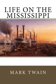 Title: Life on the Mississippi, Author: Mark Twain