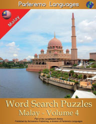 Title: Parleremo Languages Word Search Puzzles Malay - Volume 4, Author: Erik Zidowecki