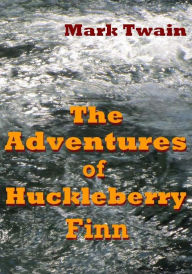 Title: The Adventures of Huckleberry Finn, Author: Mark Twain