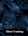 Client Tracking: Customer Appointment Management System Log Book, Information Keeper, Record & Organise For Salons, Nail Technicians, ... Beauticians & More (Organization) Paperback - February 18, 2018