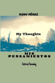 Title: Mis Pensamientos: Mis Pensamientos, Author: Rut Cardona