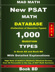 Title: 2018 New PSAT Math Database Book BD: Collection of 1,000 Question Types, Author: John Su