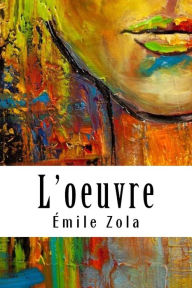 Title: L'oeuvre, Author: Emile Zola