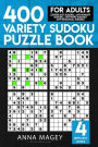 400 Variety Sudoku Puzzle Books for Adults: Center Dot Sudoku, Anti-Knight Sudoku, Anti-King Sudoku, Anti Diagonal Sudoku