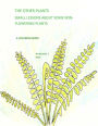 The Other Plants: Small Lessons about Some Non-Flowering Plants: A Coloring Book