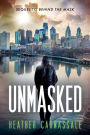 Unmasked: Sequel to Behind the Mask
