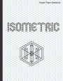 Isometric Graph Paper Notebook: 120 Pages 1/4 Inch Equilateral Triangle Large Size 8.5